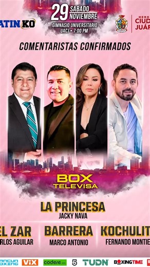 BOX TELEVISA PRESENTA A LOS CUATRO MAGNÍFICOS EN CIUDAD JUÁREZ ✨✨ La transmisión de Box Televisa se viste de gala el próximo sábado 29 de noviembre, con la presencia de un equipo de comentaristas de lujo en el Gimnasio Universitario UACJ de Ciudad Juárez; liderados por la voz inigualable de ‘El Zar’ Carlos Aguilar, y tres figuras indiscutibles de los cuadriláteros, el miembro del Salón Internacional de la Fama del Boxeo, Marco Antonio Barrera; la histórica ‘Princesa’ Jackie Nava, primera campeon