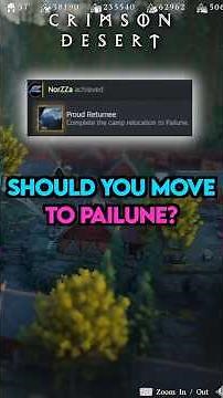 Should You Move Your Camp To Pailune In Crimson Desert?...