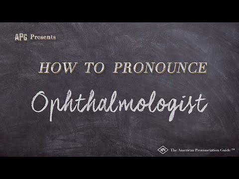 How to Pronounce Ophthalmologist (Real Life Examples!)