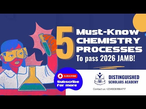 Top 5 Chemistry Processes to Know for 2026 UTME | JAMB Chemistry Must-Know