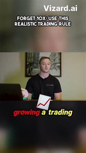 Forget 10X Use This Realistic Trading Rule