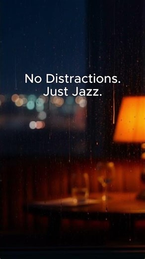 No distractions. Just jazz.