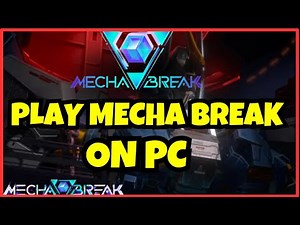 How to Play Mecha BREAK on PC – Download & Setup Guide!