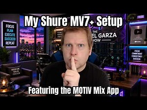 My Shure MV7+ Setup in the MOTIV Mix App