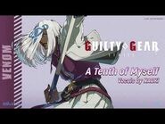 GUILTY GEAR -STRIVE- Venom Theme 『A Tenth of Myself』
