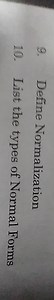 Define Normalization.List the types of Normal Forms.... | Filo