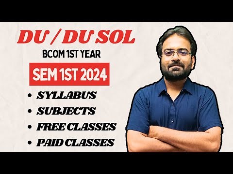 DU Sol / DU BCom 1st Year 2024 | Sem 1st | Syllabus | Subjects | Free Lectures