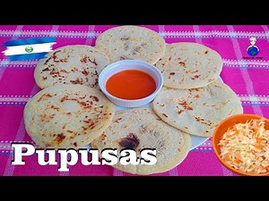 Como hacer Pupusas Salvadoreñas de Queso y Frijoles