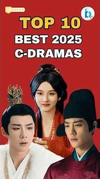 Top 10 Chinese Dramas 2025 You’ll Actually Finish (No Filler!) | Du Idols