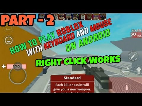HOW TO PLAY ROBLOX WITH KEYBOARD AND MOUSE ON ANDROID || WITH RIGHT CLICK WORKING