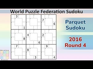 WPF Sudoku 2016 Round 4 - Parquet Sudoku