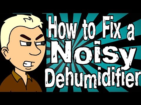 How to Fix a Noisy Dehumidifier