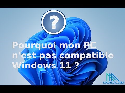 Pourquoi votre processeur/PC n'est pas compatible Windows 11