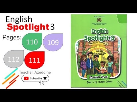 English spotlight 3 / pages: 109, 110, 111, 112 (دروس اللغة الانجليزية للسنة الثانية إعدادي)