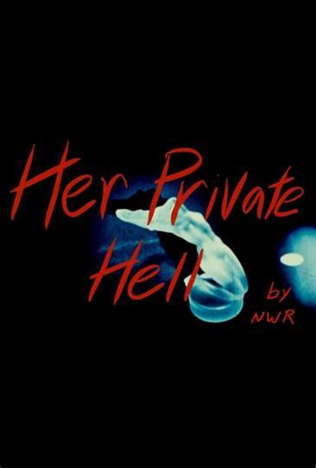 Her Private Hell - Movie