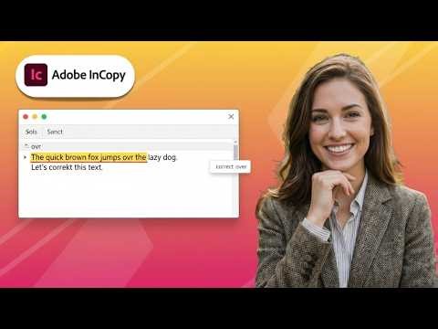 How To Check Spelling And Use Dynamic Spelling In InCopy