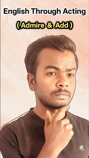 💡admire & add meaning in hindi...