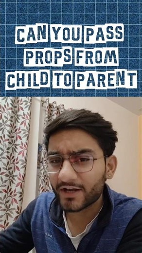 You Can’t Pass Props From Child to Parent 😳 #codingshorts