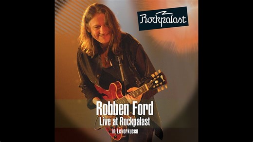 Robben Ford 2007 Rockpalast Live全场