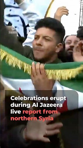 Celebrations erupt during Al Jazeera live report from northern Syria | AJ #shorts