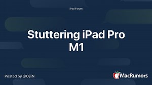Stuttering iPad Pro M1