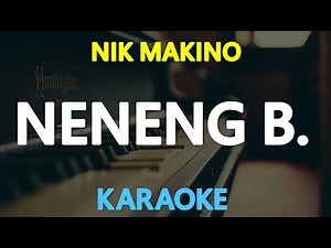NENENG B - Nik Makino ft. Raf Davis 🎙️ [ KARAOKE ] 🎶