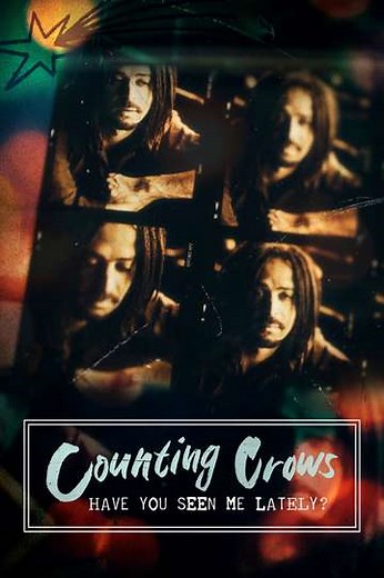 Music Box: Counting Crows: Have You Seen Me Lately? (2025) - Movie