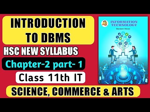 INTRODUCTION TO DBMS Chapter 2 HSC IT class 11th science commerce arts