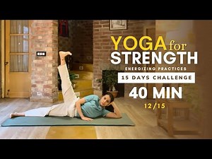 Sivananda Yoga for Strength - Class 12/15