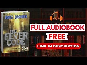 The Fever Code by James Dashner [Full Audiobook Free]