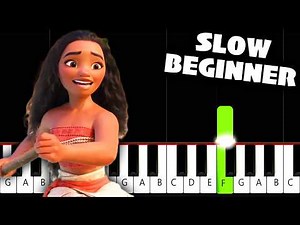 How Far I'll Go (Moana) - SLOW BEGINNER Piano Tutorial