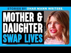 Mother and Daughter SWAP LIVES for 24 Hours | Dhar Mann Bonus Videos