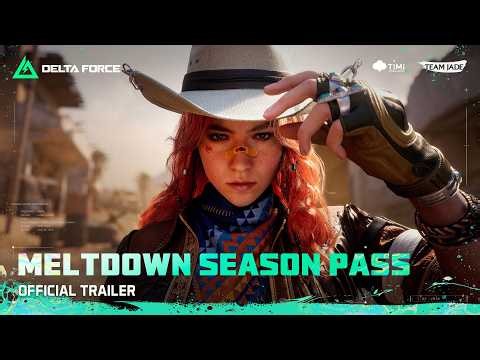 Delta Force | Season Pass Official Trailer - Meltdown