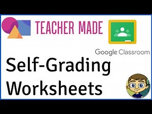 Create Self-Grading Digital Worksheets with Teacher Made then Post them to Google Classroom