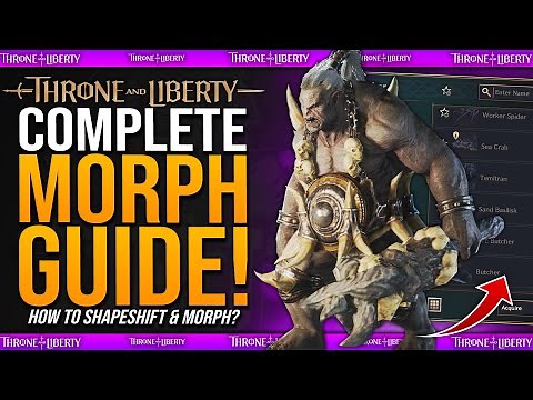 Throne & Liberty: Complete Morphing Guide - How To Shapeshift // How To Get Morphs // Morph Guide