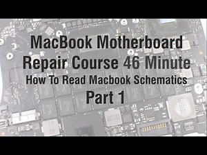 MacBook Motherboard Repair Course 46 Minute