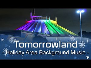 🎄Tomorrowland - Holiday Area Background Music | at Tokyo Disneyland