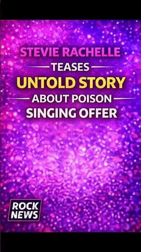 Stevie Rachelle Teases Untold Story About Poison Singing Offer | Rock News