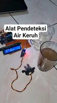 Alat Pembaca Kekeruhan Air dg Arduino & Turbidity Sensor 👍😁 #arduino #technology #arduinoindonesia