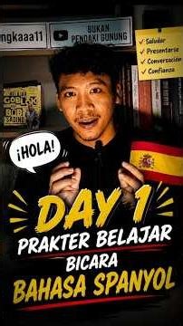 Day 1 belajar bicara bahasa spanyol