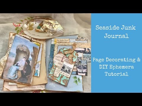Seaside Junk Journal | Page Decorating & DIY Ephemera Tutorial