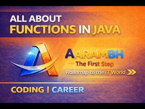 All You Need to Know About Functions in Java | Methods Explained for Beginners | AARAMBH