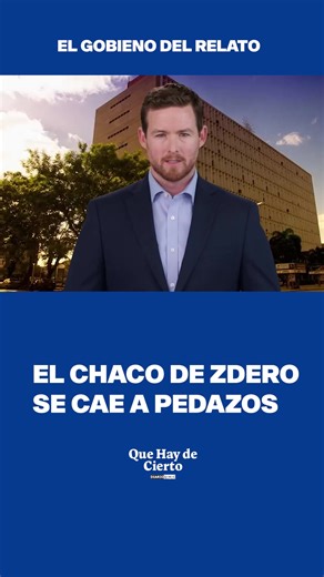 EL GOBIERNO DE ZDERO SE CAE A PEDAZOS Cuando el gobierno elige el relato antes que la acción, la realidad termina pasando factura. Y en el Chaco, esa factura la paga la gente todos los días. | Que Hay de Cierto