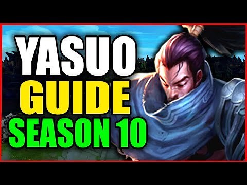 How to Play YASUO for BEGINNERS (Best Build, Runes, Season 10) S10 Yasuo Gameplay Guide