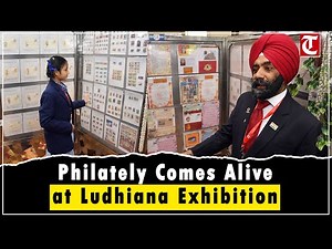 Ludhiana Hosts SUTLEJ-PEX 2025: Students Explore Rare Stamp Collections