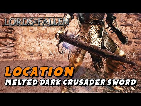 Lords Of The Fallen (2023) Melted Dark Crusader Sword Location (STR AGI RAD INF D+ / Wither Damage)