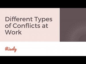 Different Types of Conflicts at Work | Risely