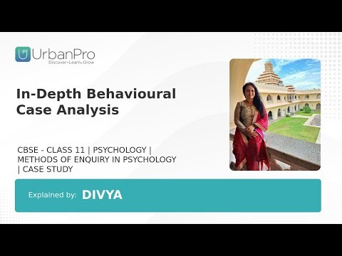 In-Depth Behavioural Case Analysis | Divya