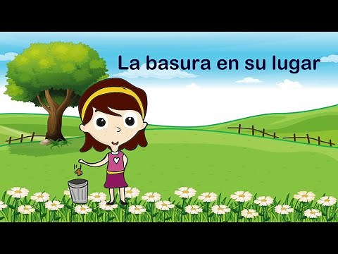 Canción infantil - La basura en su lugar