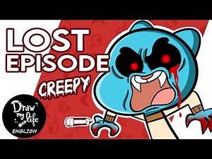 The LOST EPISODE: The AMAZING WORLD OF GUMBALL | Draw My Life